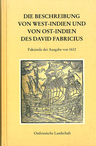 Die Beschreibung von West-Indien und von Ost-Indien des David Fabricius