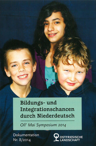 Oll' Mai 2014 - Bildungs- und Integrationschancen durch Niederdeutsch
